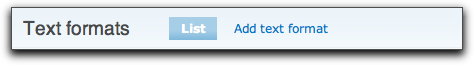 Drupal 7 Input formats are now called 'Text Formats'