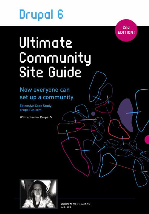 Drupal 6: Ultimate Community Site Guide