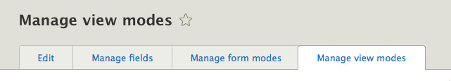 Manage view modes, Manage form modes